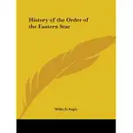 THE HISTORY OF THE ORDER OF THE EASTERN STAR