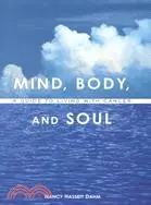 在飛比找三民網路書店優惠-Mind, Body, and Soul: A Guide 