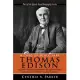Wizard of Menlo Park - Thomas Edison: A Quick-read Biography About the Life and Times of an Inventor With Far-reaching Influence