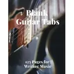 BLANK GUITAR TABS: 125 PAGES OF GUITAR TABS WITH SIX 6-LINE STAVES AND 7 BLANK CHORD DIAGRAMS PER PAGE. WRITE YOUR OWN MUSIC. MUSIC COMPO