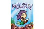 THIRD GRADE MERMAID#1: Third Grade Mermaid -Peter Raymundo Book