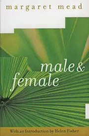 Male and Female: The Classic Study of the Sexes -Margaret Mead Book