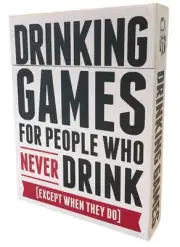 Drunk Stoned Stupid Drinking Games For People Who Never Drink