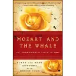 MOZART AND THE WHALE: AN ASPERGER’S LOVE STORY