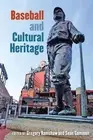 Baseball and Cultural Heritage by Gregory Ramshaw (English) Hardcover Book