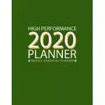 HIGH PERFORMANCE 2020 PLANNER FULL-YEAR: HIGH PERFORMANCE WEEKLY MONTHLY PLANNER - SUCCESSFUL HABITS SELF IMPROVEMENT PLANNER AGENDA CALENDAR (WEEKLY