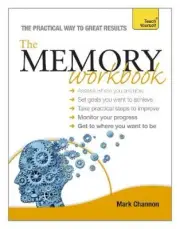 The Memory Workbook: Teach Yourself by Channon, Mark