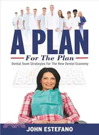 在飛比找三民網路書店優惠-A Plan for the Plan ― Dental T