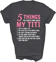 [Above Good Tee] 5 Things You Should Know About My Titi Funny Aunt Auntie Gift Unisex Shirt Women Men T-Shirt (Dark Heather;L)