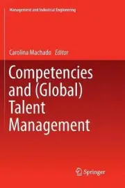 Competencies and (Global) Talent Management by Carolina Machado (English) Paperb