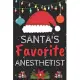 Santa’’s Favorite anesthetist: A Super Amazing Christmas anesthetist Journal Notebook.Christmas Gifts For anesthetist . Lined 100 pages 6