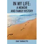 IN MY LIFE: A MEMOIR AND FAMILY HISTORY