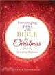 Encouraging Verses of the Bible for Christmas ― 75 Inspiring Meditations
