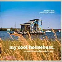 在飛比找三民網路書店優惠-my cool houseboat : an inspira