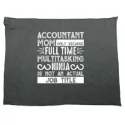 Accountant Mom Full Time Ninja Not Actual Job Title Towels Gym Sports Towel