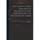 The Constitution Explain’’d in Relation to the Independency of the House of Lords: ... and an Answer to All the Objections Made to the Now-reviv’’d Peer