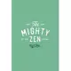 Carpe Diem The Mighty Zen Dot Grid Journal: Dot Grid Notebook for Free Self Expression - Organize your Life in a way that fits your Personality