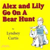 在飛比找三民網路書店優惠-Alex and Lily Go On a Bear Hun
