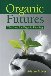 在飛比找三民網路書店優惠-Organic Futures ― A Case for O