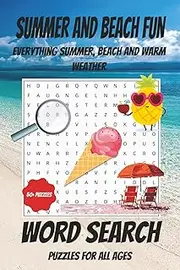 Summer Word Search Puzzle Book: Word Searches with Easy to Read Print about Summer, Beach, Vacation and More I 6x9 inches, 110 pages I 50+ Puzzles … ... Holidays, Free Times and Stress Relief
