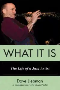 在飛比找博客來優惠-What It Is: The Life of a Jazz