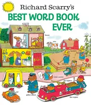Richard Scarrys Best Word Book Ever by Richard Scarry & Illustrated by Golden Books Paperback Book
