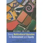 DOING MULTICULTURAL EDUCATION FOR ACHIEVEMENT AND EQUITY