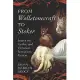 From Wollstonescraft to Stoker: Essays on Gothic and Victorian Sensation Fiction