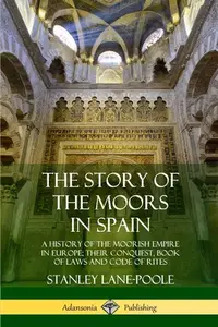 在飛比找誠品線上優惠-The Story of the Moors in Spai