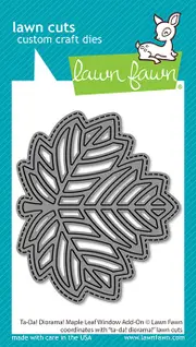 Lawn Fawn Ta-Da! Diorama! Maple Leaf Window Add-On Die Dies