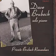 Dave Brubeck - Private Brubeck Remembers - Solo Piano CD