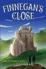 Finnegan's Close PAPERBACK– 2024 by Kelly Gammon White
