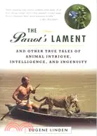 在飛比找三民網路書店優惠-The Parrot's Lament ─ And Othe