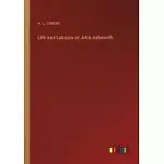 LIFE AND LABOURS OF JOHN ASHWORTH