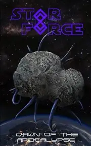 STAR FORCE: DAWN OF THE APOCALYPSE (STAR FORCE UNIVERSE) By Aer-ki Jyr BRAND NEW