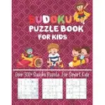SUDOKU PUZZLE BOOK FOR KIDS OVER 300+ SUDOKU PUZZLE FOR SMARTKIDS: FUN AND BRAIN SHARPER SUDOKU PUZZLE GAME BOOK FOR KIDS FUN AND EDUCATIONAL SUDOKU P