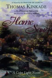 Home Song [Cape Light, Book 2] - Kinkade, Thomas - paperback - New