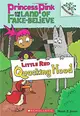 Little Red Quacking Hood : A Branches Book (Princess Pink and the Land of Fake Believe #2)