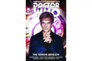 Doctor Who: The Twelfth Doctor: Time Trials Vol. 1: The Terror Beneath