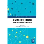 BEYOND FREE MARKET: SOCIAL INCLUSION AND GLOBALIZATION