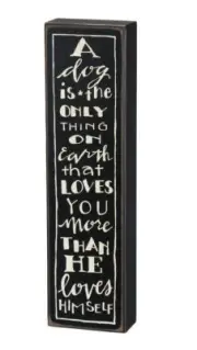 Dog Loves You More than Himself Box Sign Primitives Kathy 3.25" x 12"