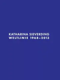 在飛比找博客來優惠-Katharina Sieverding: Weltlini