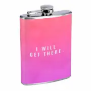 I Will Get There Em1 Flask 8oz Stainless Steel Hip Drinking Whiskey