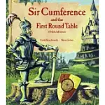 SIR CUMFERENCE: AND THE FIRST ROUND TABLE