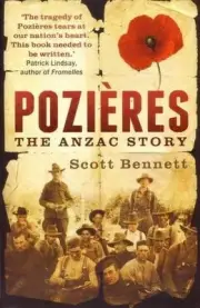 Pozieres: The Anzac Story by Scott Bennett (English) Paperback Book