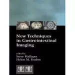 NEW TECHNIQUES IN GASTROINTESTINAL IMAGING