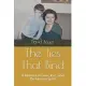 The Ties That Bind: A Memoir of Love, loss, and the Human Spirit