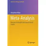 META-ANALYSIS: METHODS FOR HEALTH AND EXPERIMENTAL STUDIES