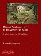 在飛比找三民網路書店優惠-Mining Archaeology in the Amer