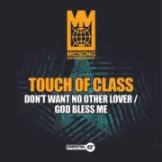 Touch of Class - Don't Want No Other Lover / God Bless Me [New ] Alliance MOD